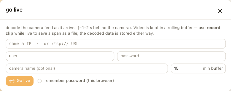 The go-live dialog: camera address, user and password, camera name and buffer length.